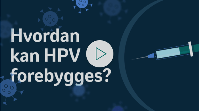 Hvordan kan HPV forebygges?
