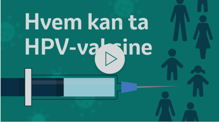 Hvem kan ta HPV-vaksine?